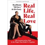 Real Life, Real Love: Life Lessons on Joy, Pain, and the Magic That Holds Us Together – Hledejceny.cz