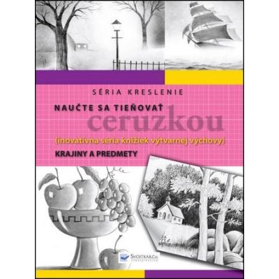 Naučte sa tieňovať ceruzkou - krajiny a predmety – Zbozi.Blesk.cz