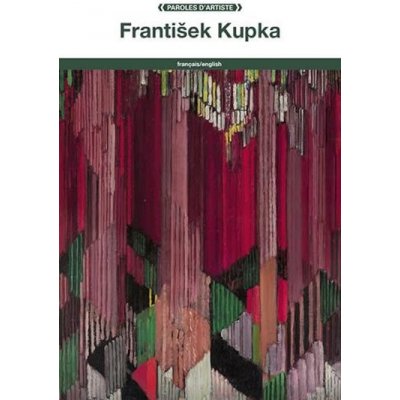 František Kupka: Paroles d´artistes – Zboží Mobilmania