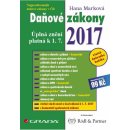 Da ňové zákony 2017 - Úplná znění platná k 1. 7. 2017 - Marková Hana