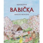 Komiksová Babička Boženy Němcové – Sleviste.cz