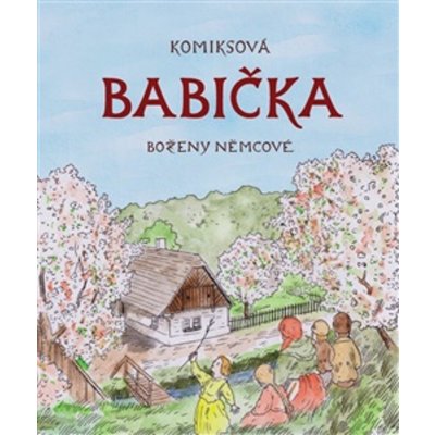 Komiksová Babička Boženy Němcové – Sleviste.cz