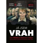 Já jsem vrah - Danny Tipping – Hledejceny.cz