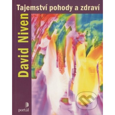 Tajemství pohody a zdraví - David Niven