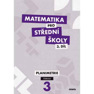 Matematika pro střední školy 3.díl Učebnice - Jan Vondra – Zboží Mobilmania
