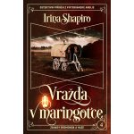 Vražda v maringotce - Irina Shapiro – Hledejceny.cz