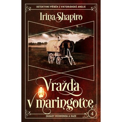 Vražda v maringotce - Irina Shapiro – Hledejceny.cz