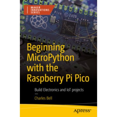 Beginning MicroPython with the Raspberry Pi Pico – Hledejceny.cz
