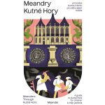 Meandry Kutné Hory – Sleviste.cz