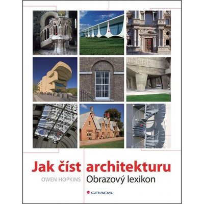 Jak číst architekturu - Owen Hopkins – Hledejceny.cz