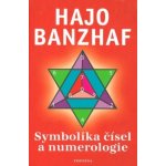 Symbolika čísel a numerologie – Banzhaf Hajo – Hledejceny.cz