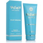 Versace Dylan Turquoise Bath & Shower Gel koupelový a sprchový gel 200 ml – Hledejceny.cz