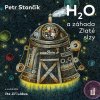 Audiokniha H2O a záhada Zlaté slzy - Petr Stančík