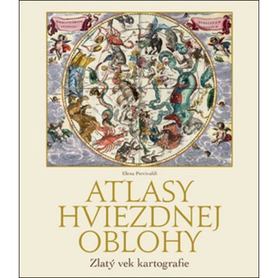 Atlasy hviezdnej oblohy - Elena Percivaldi – Zbozi.Blesk.cz