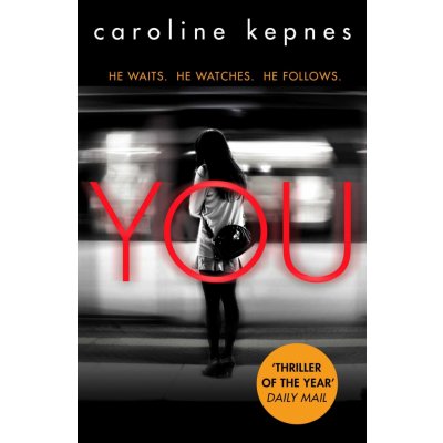 You – Kepnes Caroline