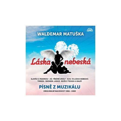 Matuška Waldemar - Láska nebeská Písně z muzikálu 2 CD