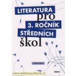 Literatura pro 3. ročník středních škol – Hledejceny.cz