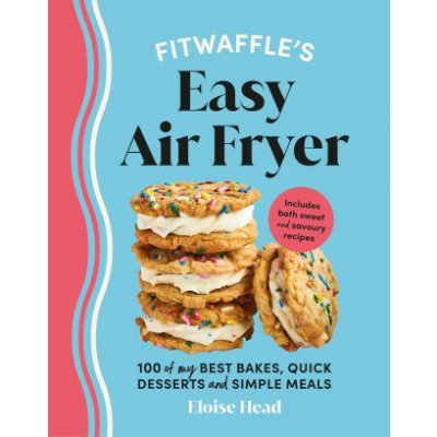 Fitwaffle’s Easy Air Fryer - Eloise Head – Hledejceny.cz