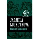 Navzdory básník zpívá - Jarmila Loukotková