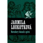 Navzdory básník zpívá - Jarmila Loukotková – Hledejceny.cz