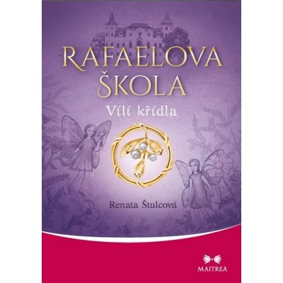 Rafaelova škola - Vílí křídla - Renata Štulcová