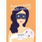 Proč mi tohle nikdo neřekl? nastole – Hledejceny.cz