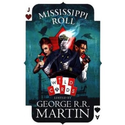 Mississippi Roll Wild Cards - George R.R. Martin – Zboží Mobilmania