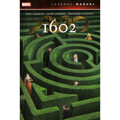 Marvel 1602 (Legendy Marvel) - Neil Gaiman – Hledejceny.cz