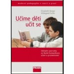 Učíme děti učit se - Berger E., Fuchs H. – Hledejceny.cz