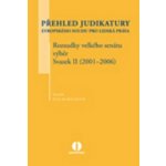 Přehled judikatury Evropského soudu pro lidská práva - Rozsudky velkého senátu - výběr - Svazek II 2001–2006 – Hledejceny.cz