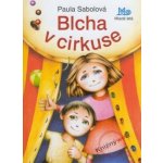 Blcha v cirkuse - Paula Sabolová – Hledejceny.cz