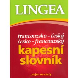 Lingea - KAPESNÍ SLOVNÍK francouzsko-český a česko-francouzský