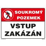Plastová tabulka Soukromý pozemek, vstup zakázán 210x148 mm – Hledejceny.cz