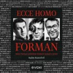 Ecce homo Forman - Radim Kratochvíl – Zboží Dáma