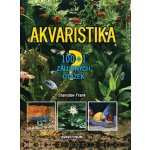 Akvaristika. 100 + 1 základních otázek - Stanislav Frank – Hledejceny.cz