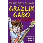 Grázlik Gabo - Superstar - Francesca Simon – Hledejceny.cz