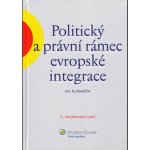 Politický a právní rámec evropské integrace - Šlosarčík Ivo – Sleviste.cz