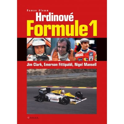 Hrdinové formule 1 - Clark, Fittipaldi, Mansell - Roman Klemm – Zboží Mobilmania