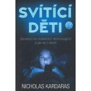 Svítící děti - Nicholas Kardaras