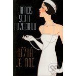 Fitzgerald Francis Scott: Něžná je noc Kniha – Hledejceny.cz