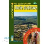 Okolie Bratislavy - Daniel Kollár a kol. – Hledejceny.cz