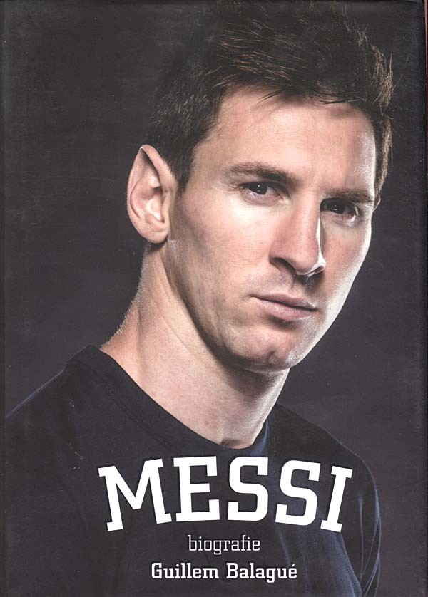 Messi: biografie Guillem Balague