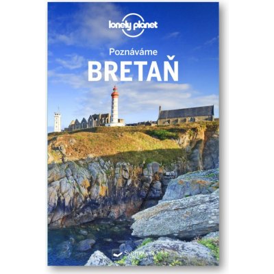 Poznáváme Bretaň - Lonely Planet – Zboží Dáma