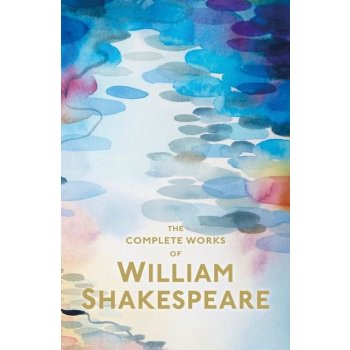 The Complete Works of William Shakespeare - William Shakespeare