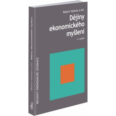 Dějiny ekonomického myšlení 4. vydání od 789 Kč - Heureka.cz