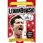 Fotbalové superhvězdy: Lewandowski / Fakta, příběhy, čísla - Simon Mugford – Hledejceny.cz