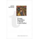 Evropa Benedikta z Nursie v krizi kultur - Benedikt XVI. – Hledejceny.cz