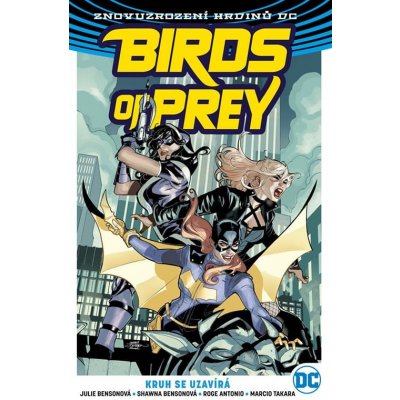 Birds of Prey 3: Kruh se uzavírá - Shawna Bensonová – Zbozi.Blesk.cz