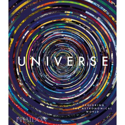 Universe: Exploring the Astronomical World Midi Format – David Malin, Paul Murdin