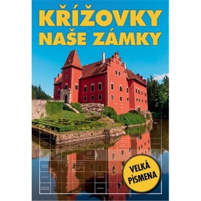 Křížovky - Naše zámky - kolektiv autorů – Zbozi.Blesk.cz